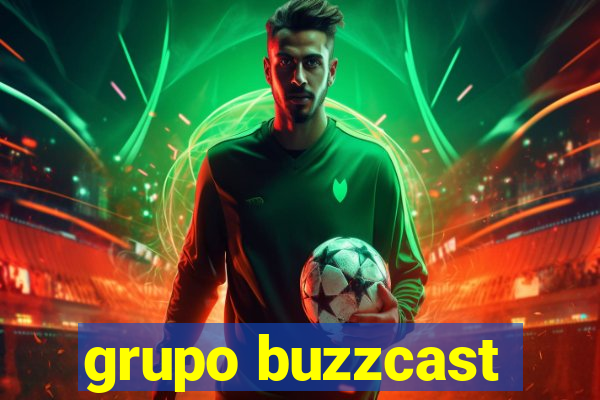 grupo buzzcast